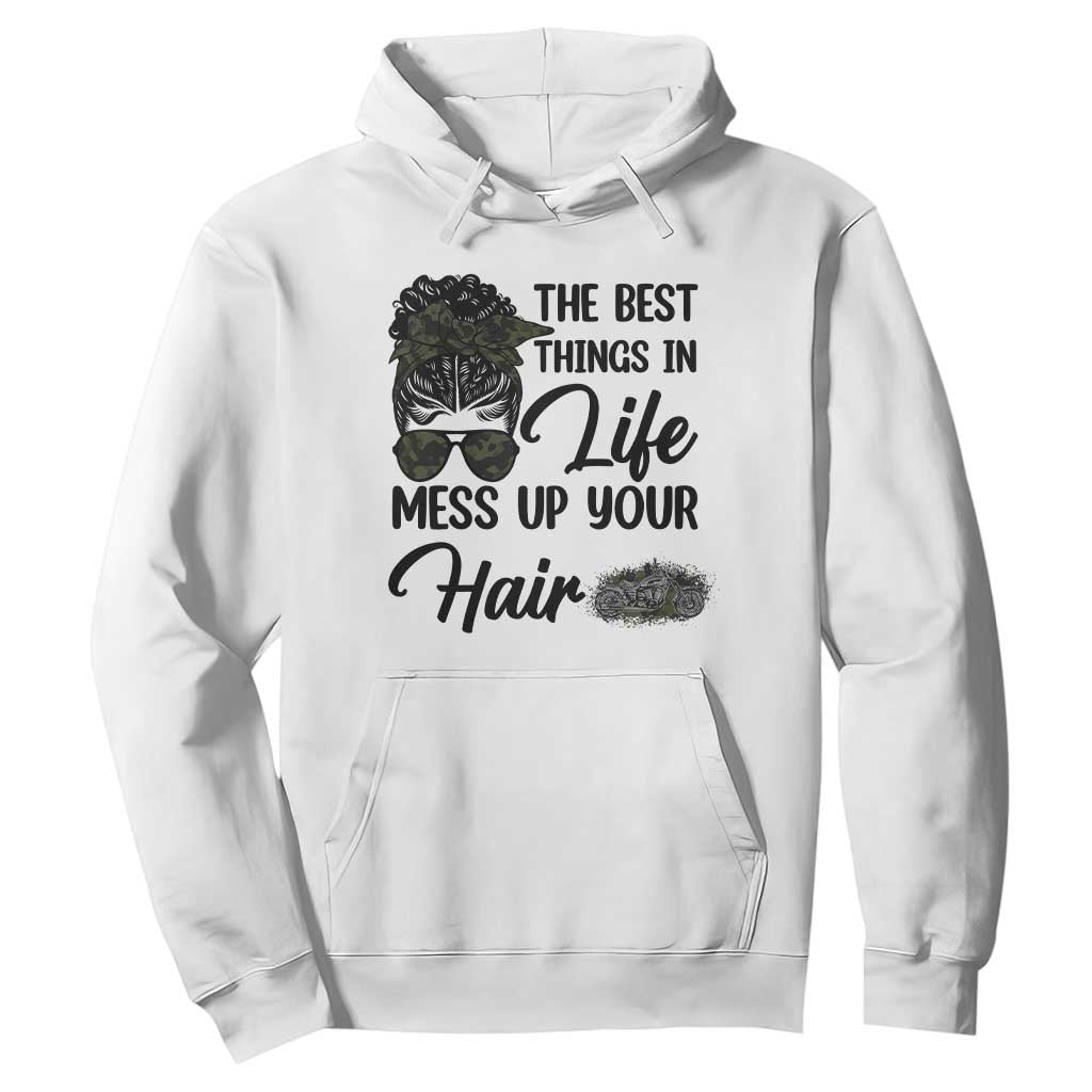 Funny Biker Woman Hoodie The Best Things In Life Mess Up Your Hair TS14 White Print Your Wear