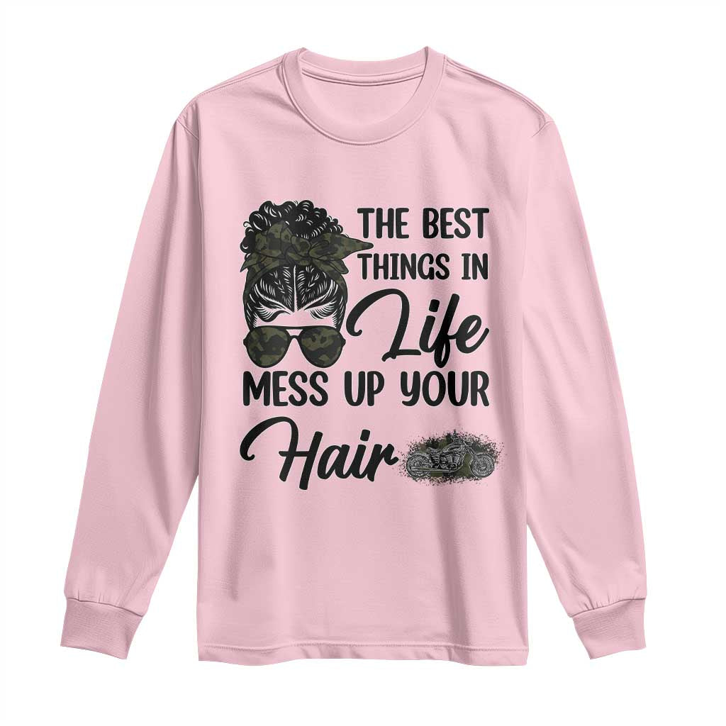 Funny Biker Woman Long Sleeve Shirt The Best Things In Life Mess Up Your Hair TS14 Light Pink Print Your Wear