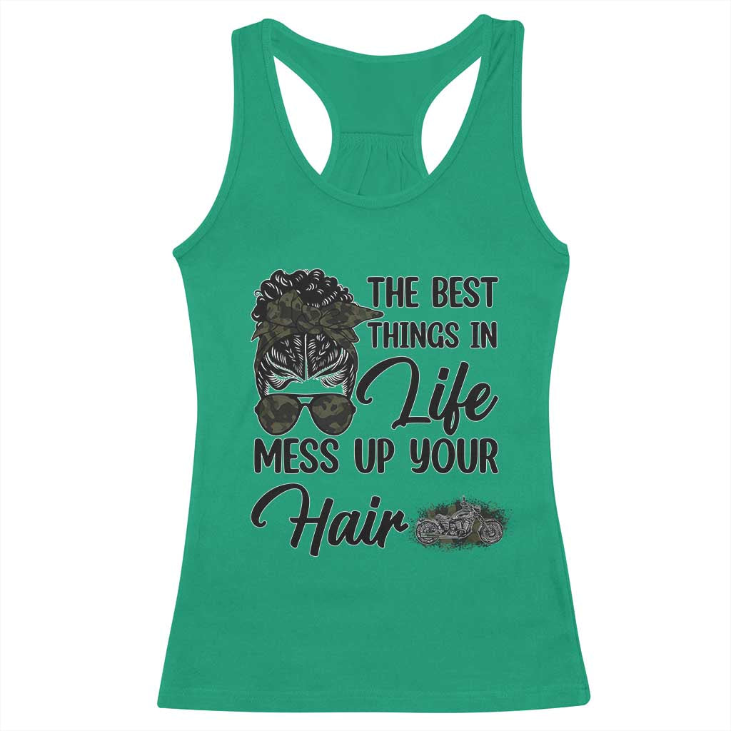 Funny Biker Woman Racerback Tank Top The Best Things In Life Mess Up Your Hair TS14 Irish Green Print Your Wear