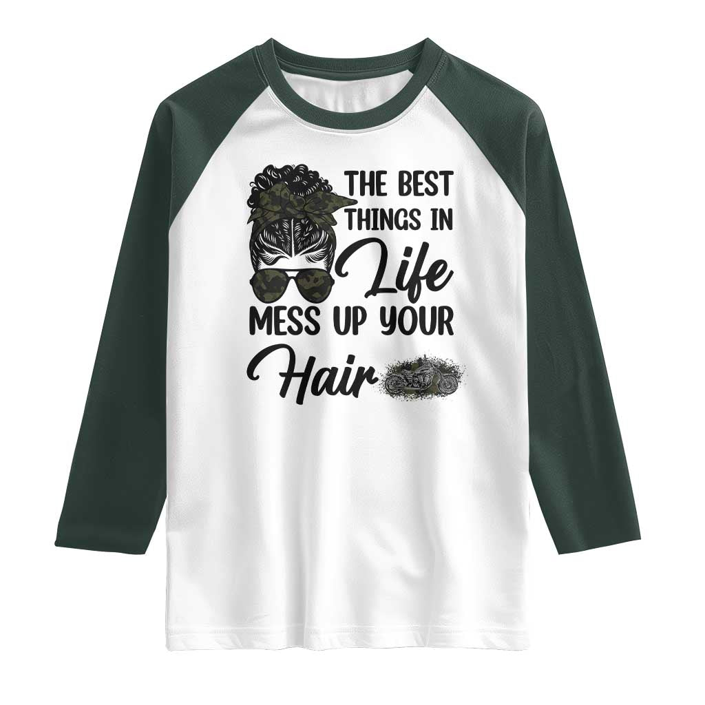 Funny Biker Woman Raglan Shirt The Best Things In Life Mess Up Your Hair TS14 White Dark Forest Green Print Your Wear