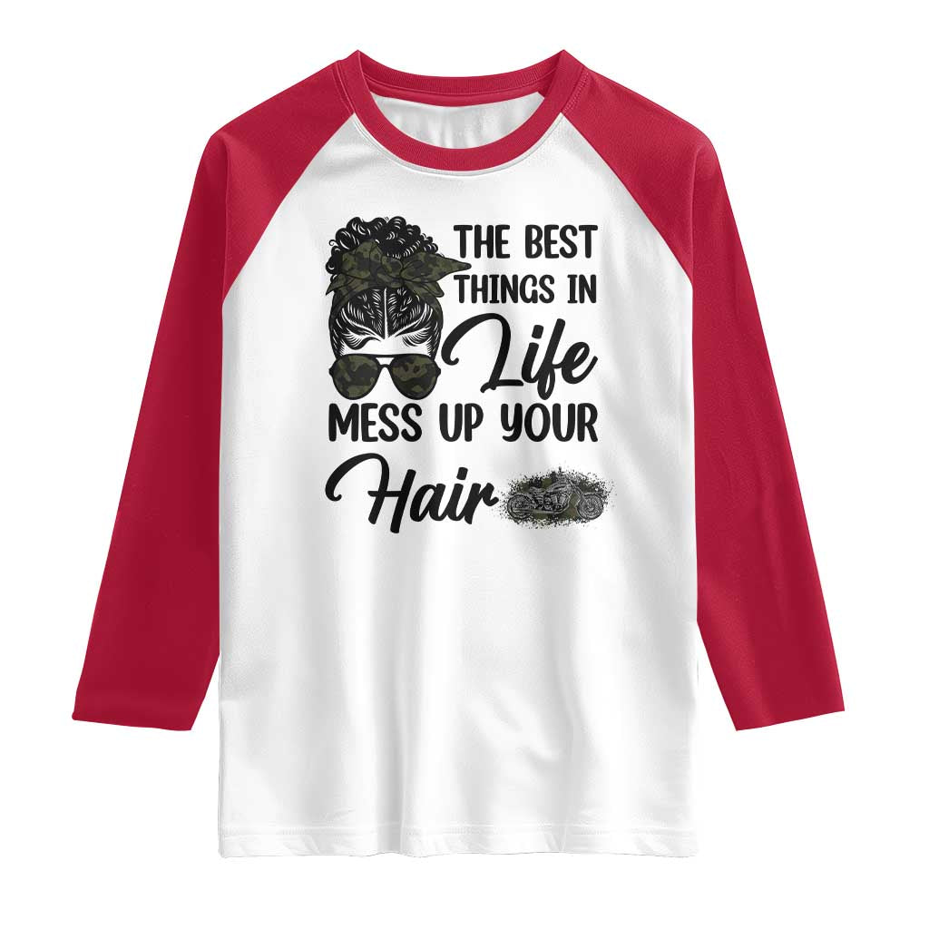 Funny Biker Woman Raglan Shirt The Best Things In Life Mess Up Your Hair TS14 White Red Print Your Wear