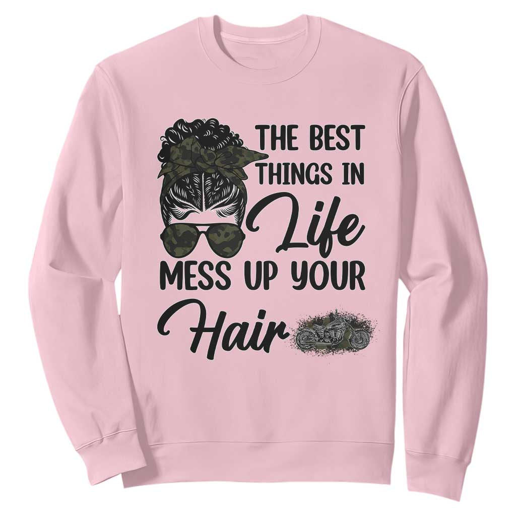 Funny Biker Woman Sweatshirt The Best Things In Life Mess Up Your Hair TS14 Light Pink Print Your Wear