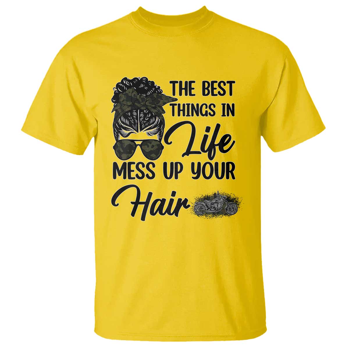 Funny Biker Woman T Shirt The Best Things In Life Mess Up Your Hair TS14 Daisy Print Your Wear