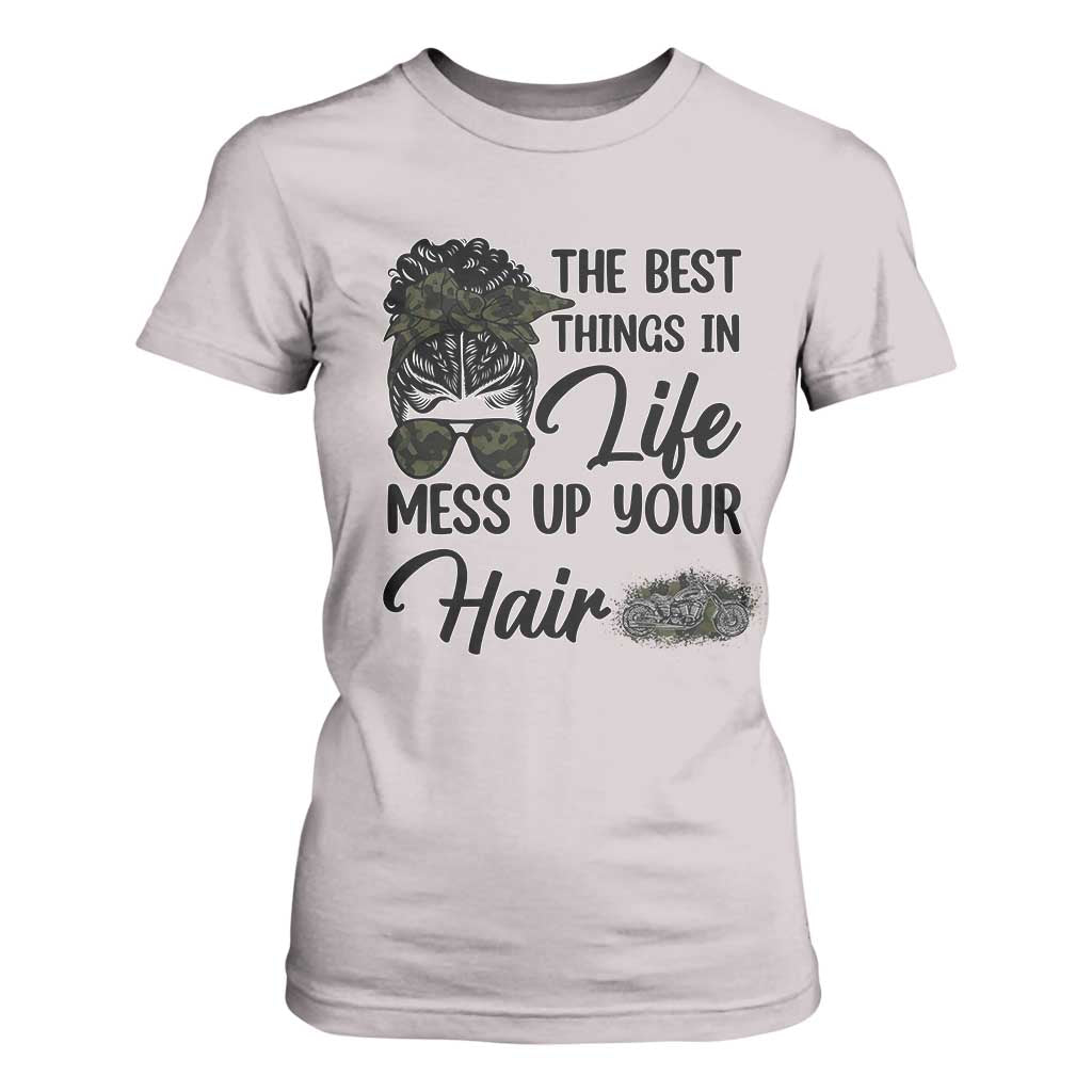 Funny Biker Woman T Shirt For Women The Best Things In Life Mess Up Your Hair TS14 Ice Gray Print Your Wear