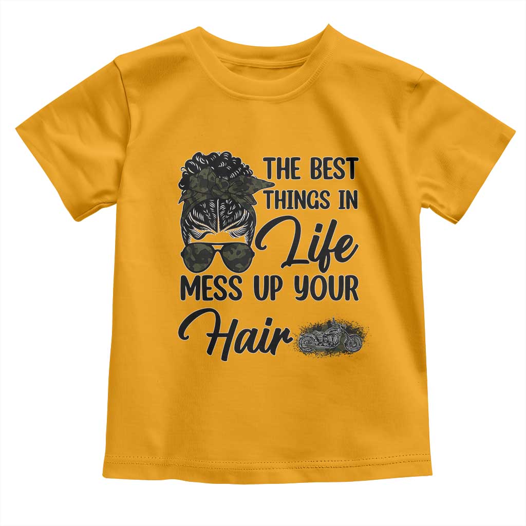 Funny Biker Woman Toddler T Shirt The Best Things In Life Mess Up Your Hair TS14 Gold Print Your Wear