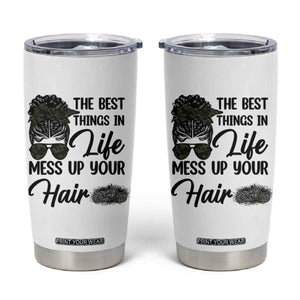 Funny Biker Woman Tumbler Cup The Best Things In Life Mess Up Your Hair TS14 White Print Your Wear