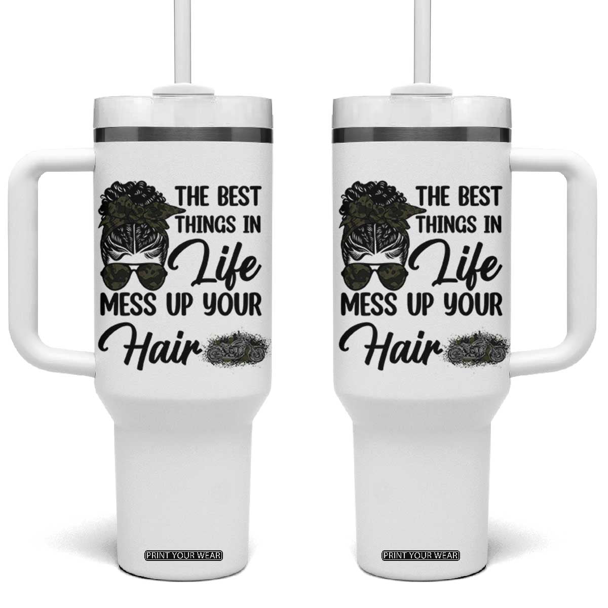 Funny Biker Woman Tumbler With Handle The Best Things In Life Mess Up Your Hair TS14 One Size: 40 oz White Print Your Wear