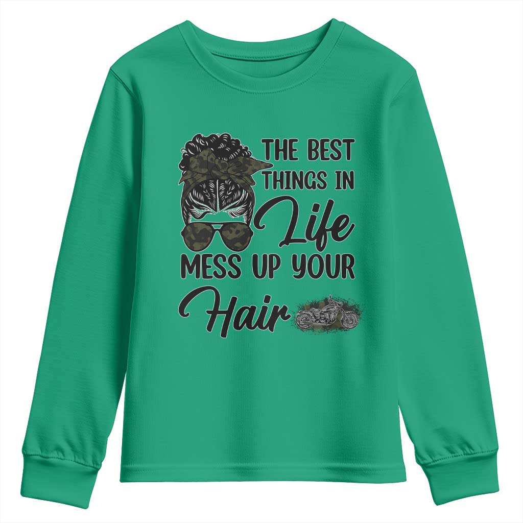 Funny Biker Woman Youth Sweatshirt The Best Things In Life Mess Up Your Hair TS14 Irish Green Print Your Wear