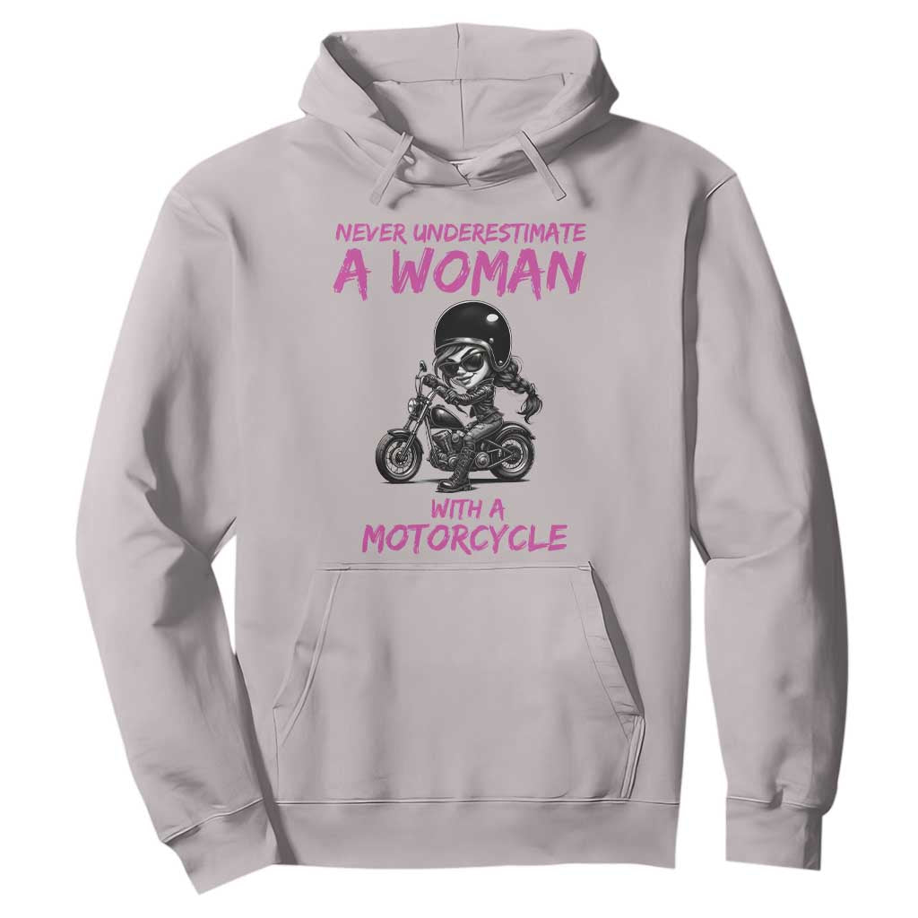 Funny Biker Woman Hoodie Never Underestimate A Women On A Motorcycle TS14 Ice Gray Print Your Wear