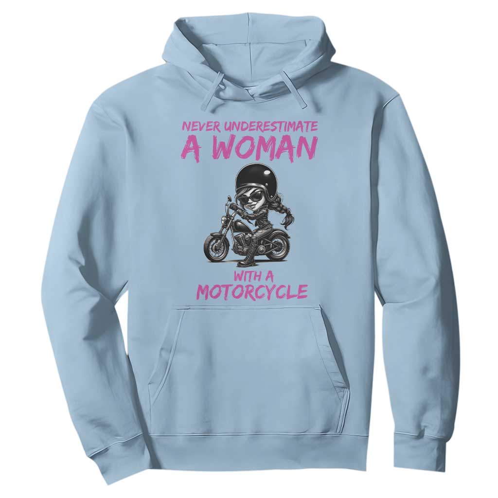 Funny Biker Woman Hoodie Never Underestimate A Women On A Motorcycle TS14 Light Blue Print Your Wear