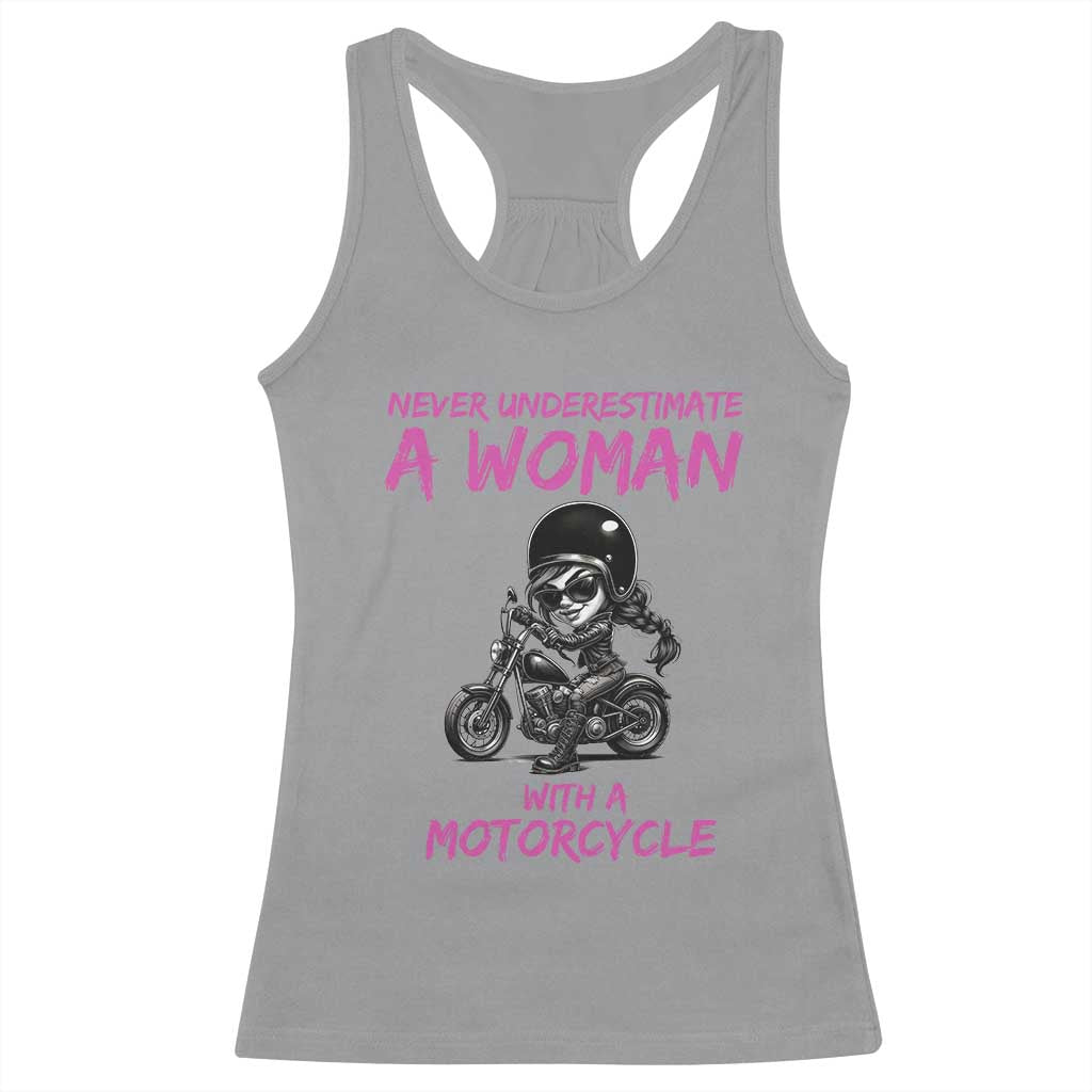 Funny Biker Woman Racerback Tank Top Never Underestimate A Women On A Motorcycle TS14 Sport Gray Print Your Wear