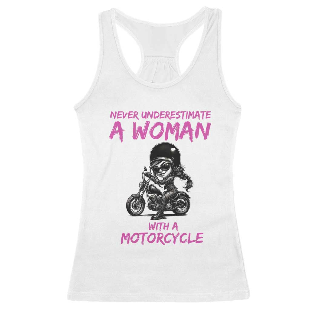 Funny Biker Woman Racerback Tank Top Never Underestimate A Women On A Motorcycle TS14 White Print Your Wear