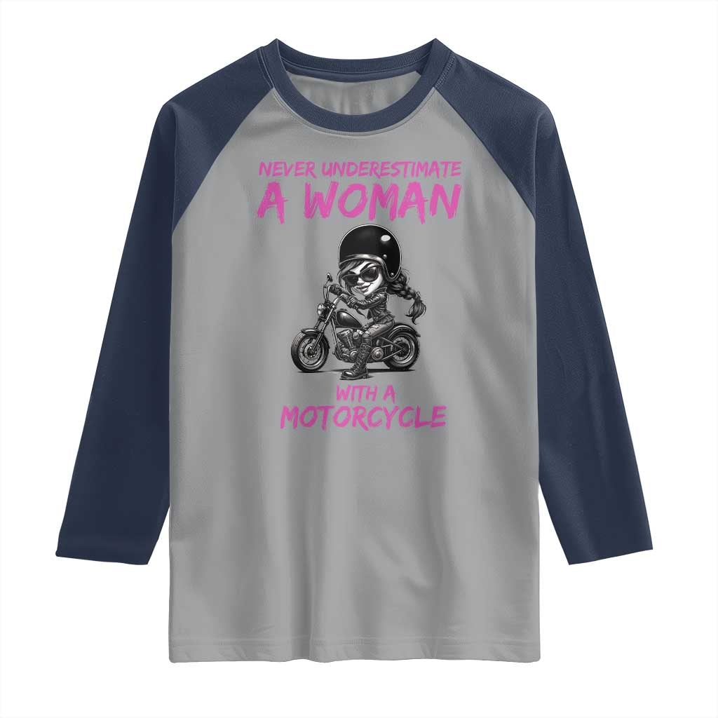 Funny Biker Woman Raglan Shirt Never Underestimate A Women On A Motorcycle TS14 Sport Gray Navy Print Your Wear