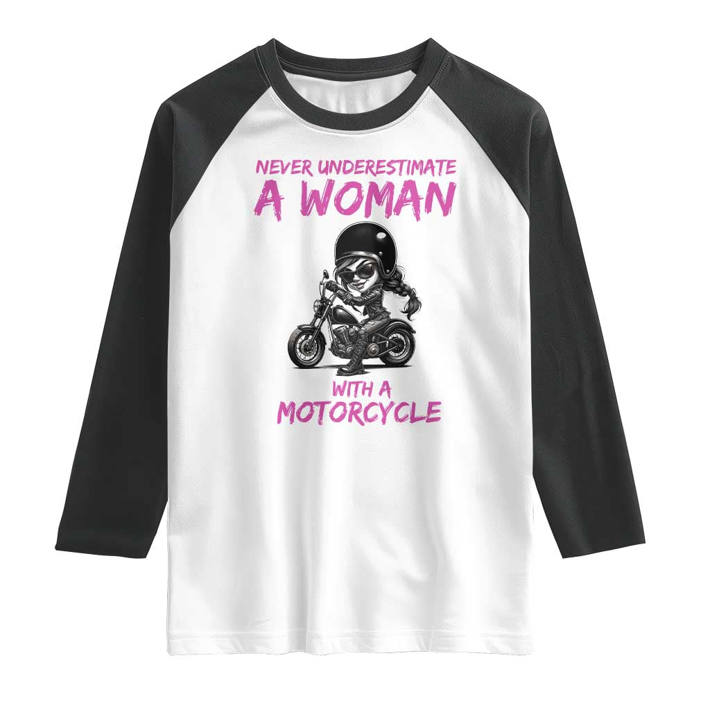Funny Biker Woman Raglan Shirt Never Underestimate A Women On A Motorcycle TS14 White Black Print Your Wear