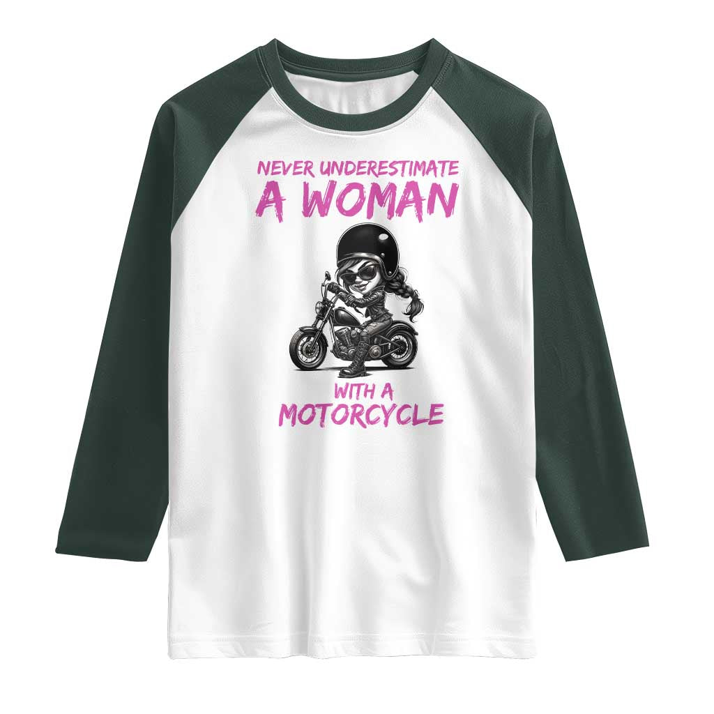 Funny Biker Woman Raglan Shirt Never Underestimate A Women On A Motorcycle TS14 White Dark Forest Green Print Your Wear