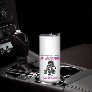 Funny Biker Woman Skinny Tumbler Never Underestimate A Women On A Motorcycle TS14 Print Your Wear