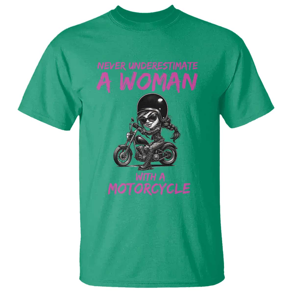 Funny Biker Woman T Shirt Never Underestimate A Women On A Motorcycle TS14 Irish Green Print Your Wear