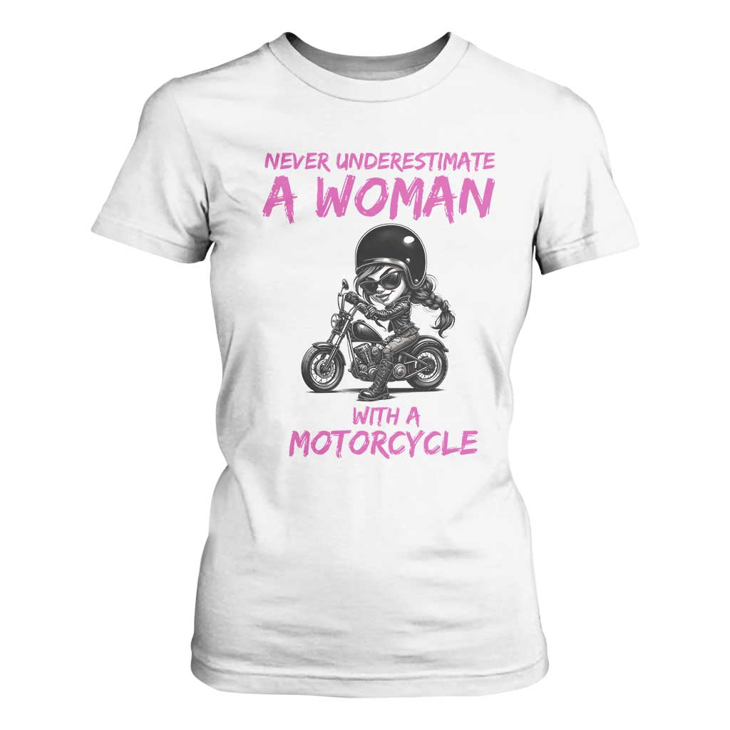 Funny Biker Woman T Shirt For Women Never Underestimate A Women On A Motorcycle TS14 White Print Your Wear