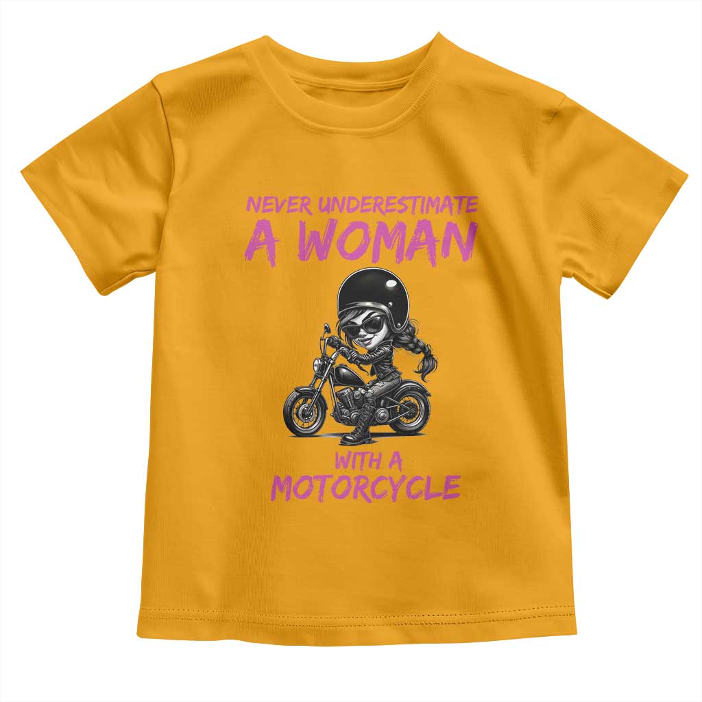 Funny Biker Woman Toddler T Shirt Never Underestimate A Women On A Motorcycle TS14 Gold Print Your Wear