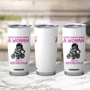 Funny Biker Woman Tumbler Cup Never Underestimate A Women On A Motorcycle TS14 Print Your Wear