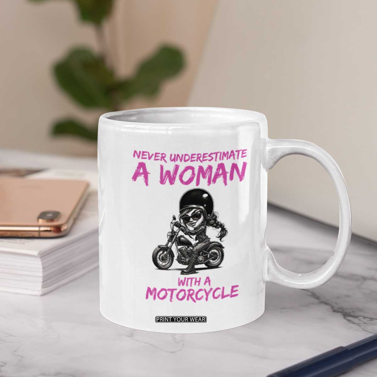 Funny Biker Woman Coffee Mug Never Underestimate A Women On A Motorcycle TS14 Print Your Wear