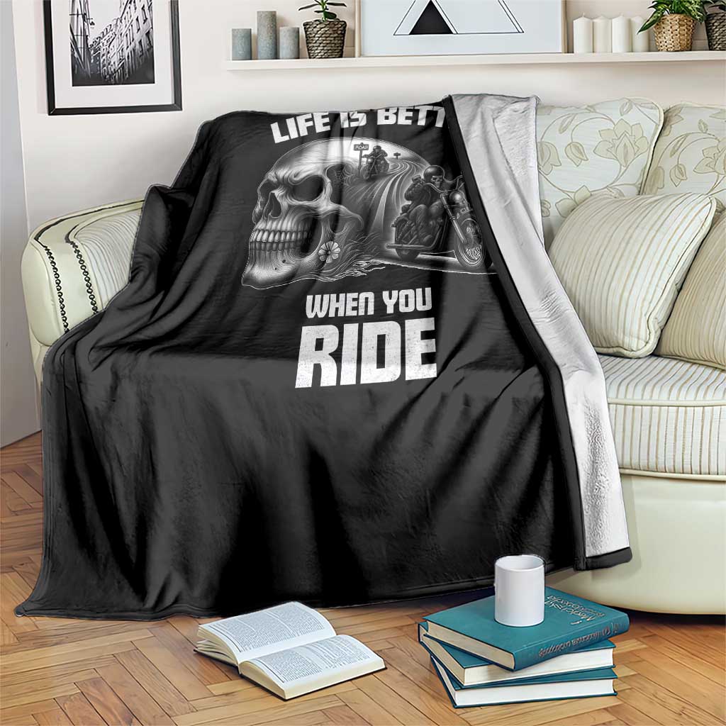 Funny Biker Skeleton Motorcycle Rider Throw Blanket Life Is Better When You Ride TS14 Print Your Wear