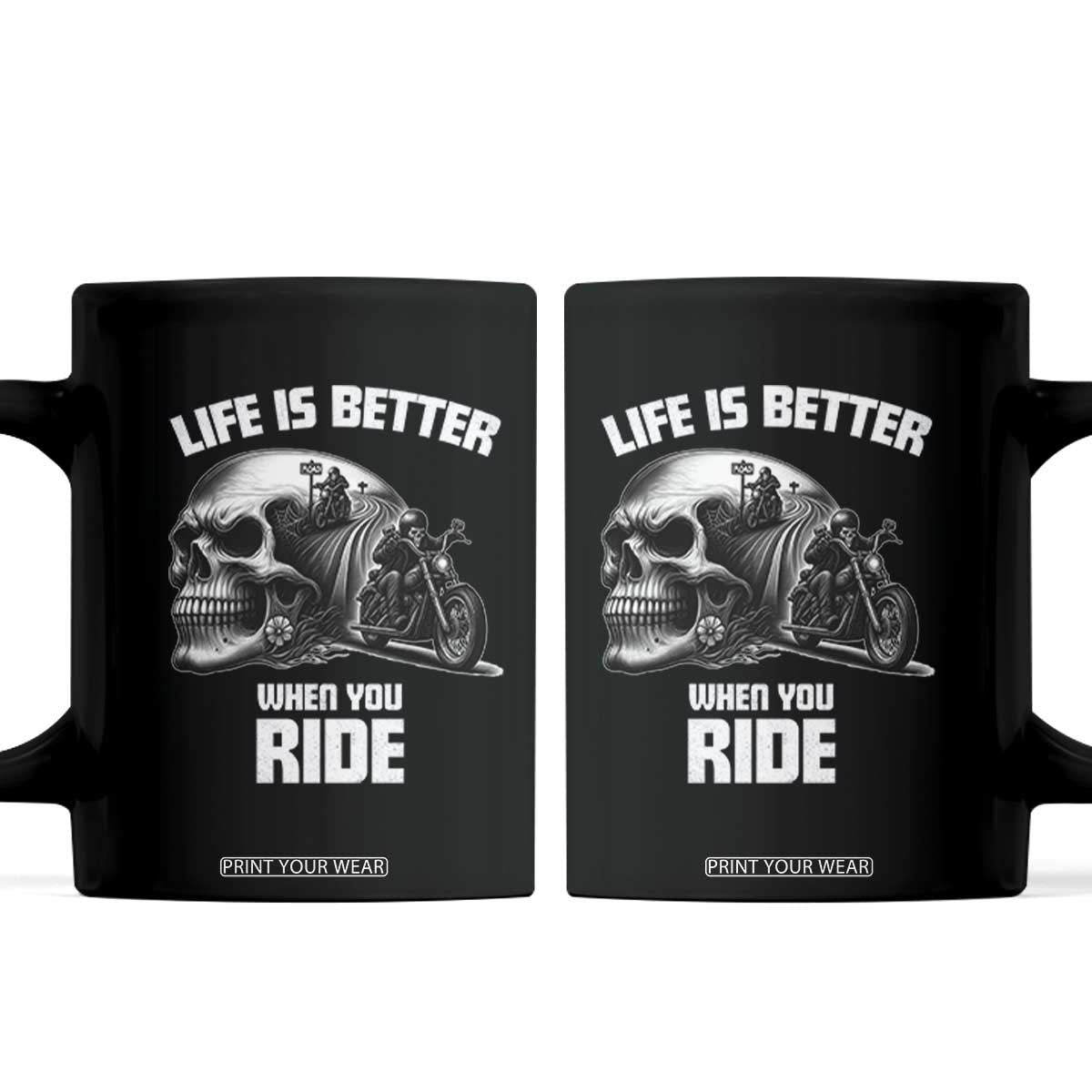 Funny Biker Skeleton Motorcycle Rider Coffee Mug Life Is Better When You Ride TS14 Black Print Your Wear