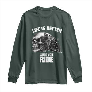 Funny Biker Skeleton Motorcycle Rider Long Sleeve Shirt Life Is Better When You Ride TS14 Dark Forest Green Print Your Wear