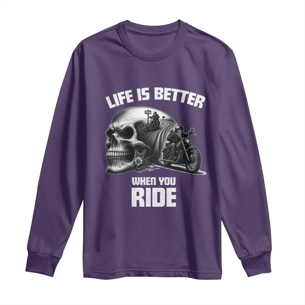Funny Biker Skeleton Motorcycle Rider Long Sleeve Shirt Life Is Better When You Ride TS14 Purple Print Your Wear