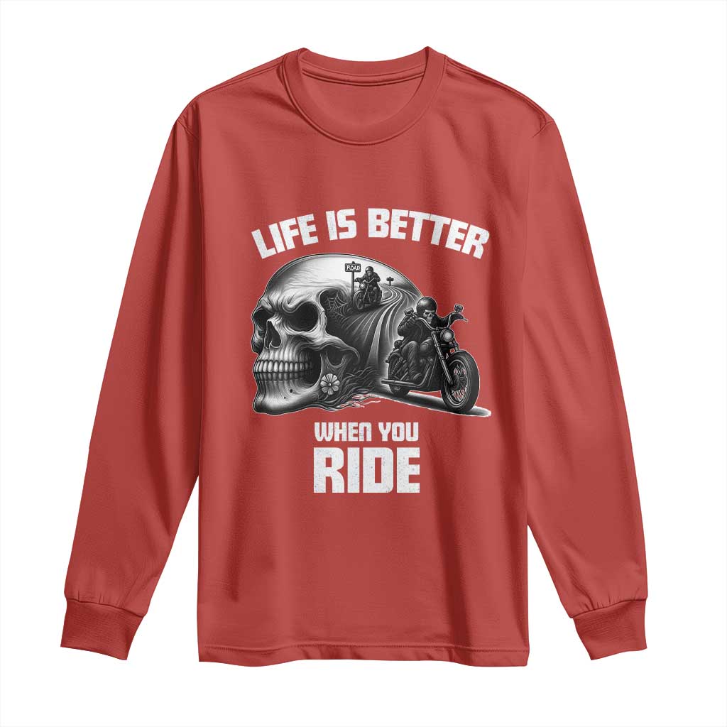 Funny Biker Skeleton Motorcycle Rider Long Sleeve Shirt Life Is Better When You Ride TS14 Red Print Your Wear