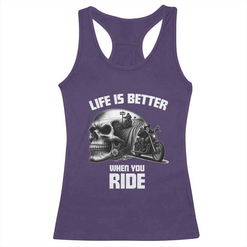 Funny Biker Skeleton Motorcycle Rider Racerback Tank Top Life Is Better When You Ride TS14 Purple Print Your Wear