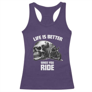 Funny Biker Skeleton Motorcycle Rider Racerback Tank Top Life Is Better When You Ride TS14 Purple Print Your Wear