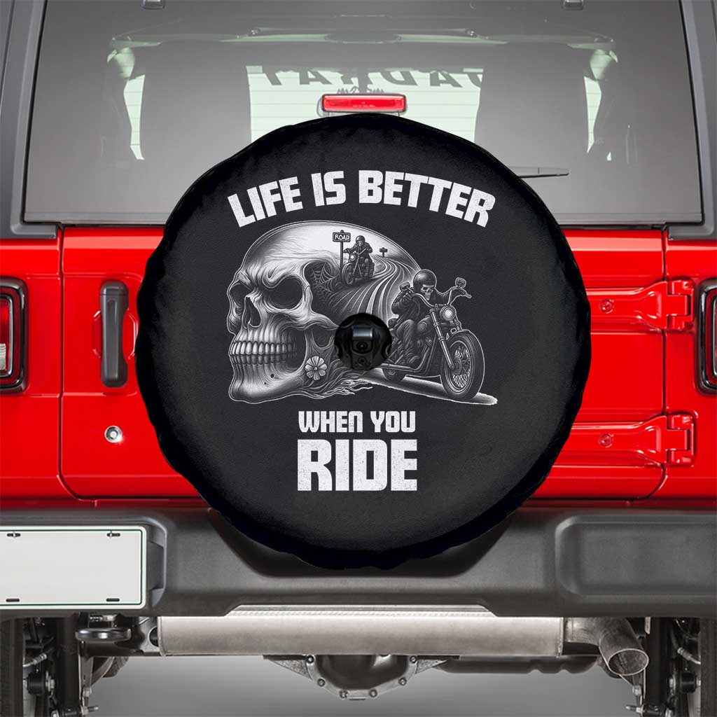 Funny Biker Skeleton Motorcycle Rider Spare Tire Cover Life Is Better When You Ride TS14 Black Print Your Wear