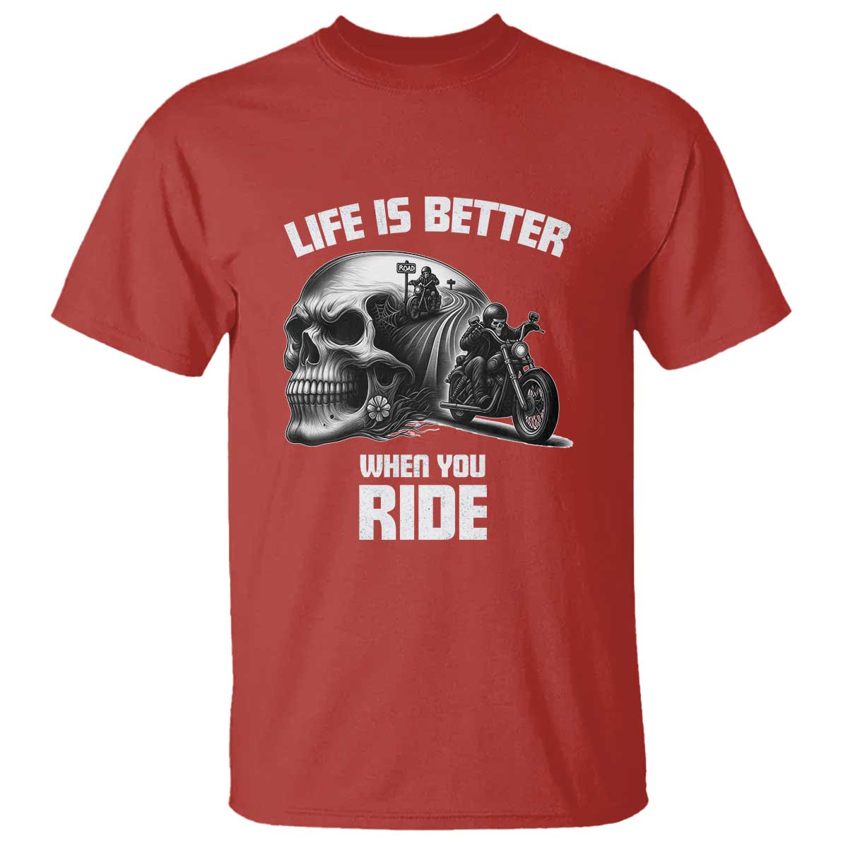 Funny Biker Skeleton Motorcycle Rider T Shirt Life Is Better When You Ride TS14 Red Print Your Wear