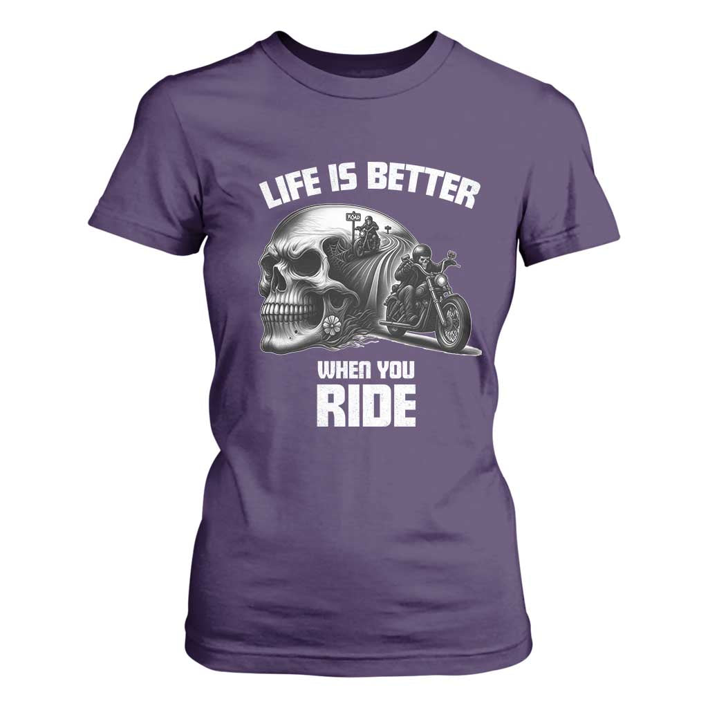Funny Biker Skeleton Motorcycle Rider T Shirt For Women Life Is Better When You Ride TS14 Purple Print Your Wear