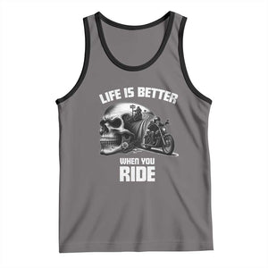 Funny Biker Skeleton Motorcycle Rider Tank Top Life Is Better When You Ride TS14 Deep Heather Black Print Your Wear
