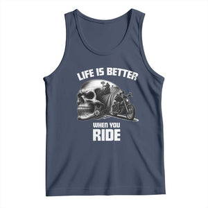 Funny Biker Skeleton Motorcycle Rider Tank Top Life Is Better When You Ride TS14 Navy Print Your Wear