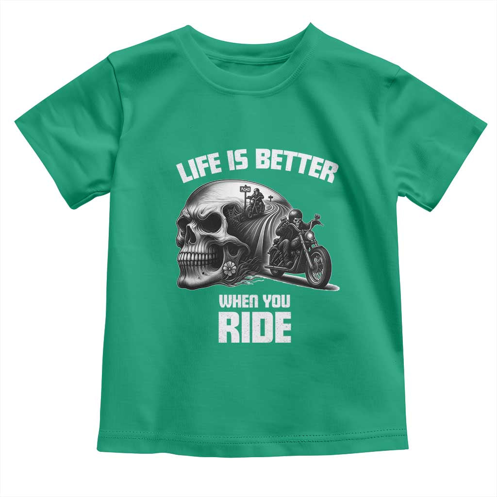 Funny Biker Skeleton Motorcycle Rider Toddler T Shirt Life Is Better When You Ride TS14 Irish Green Print Your Wear