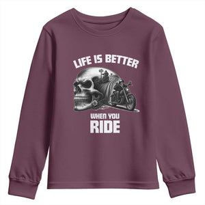 Funny Biker Skeleton Motorcycle Rider Youth Sweatshirt Life Is Better When You Ride TS14 Maroon Print Your Wear