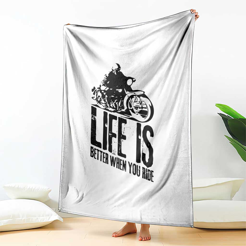 Funny Motorcycle Biker Throw Blanket Life Is Better When You Ride TS14 Print Your Wear