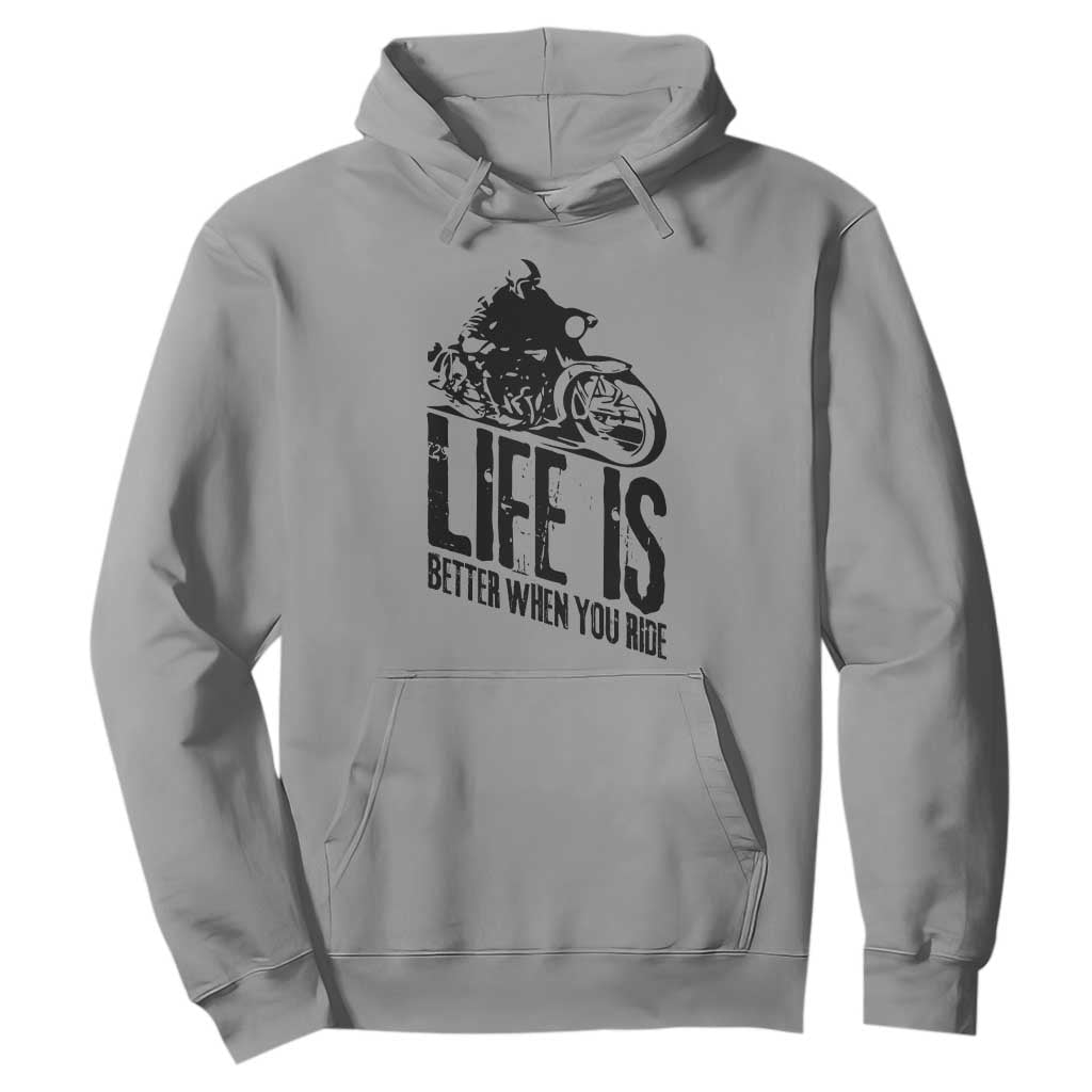 Funny Motorcycle Biker Hoodie Life Is Better When You Ride TS14 Sport Gray Print Your Wear
