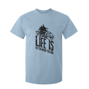 Funny Motorcycle Biker T Shirt For Kid Life Is Better When You Ride TS14 Light Blue Print Your Wear