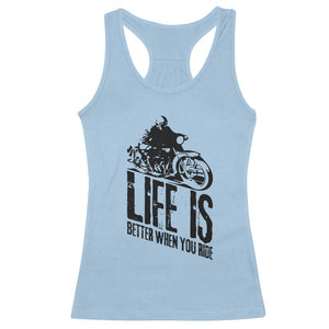 Funny Motorcycle Biker Racerback Tank Top Life Is Better When You Ride TS14 Light Blue Print Your Wear
