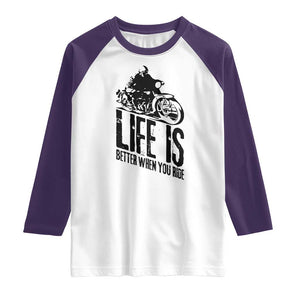 Funny Motorcycle Biker Raglan Shirt Life Is Better When You Ride TS14 White Purple Print Your Wear