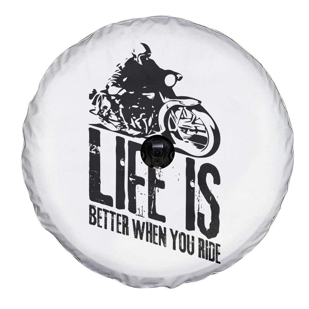 Funny Motorcycle Biker Spare Tire Cover Life Is Better When You Ride TS14 Print Your Wear