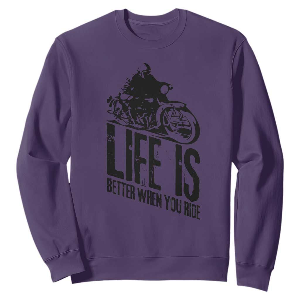 Funny Motorcycle Biker Sweatshirt Life Is Better When You Ride TS14 Purple Print Your Wear