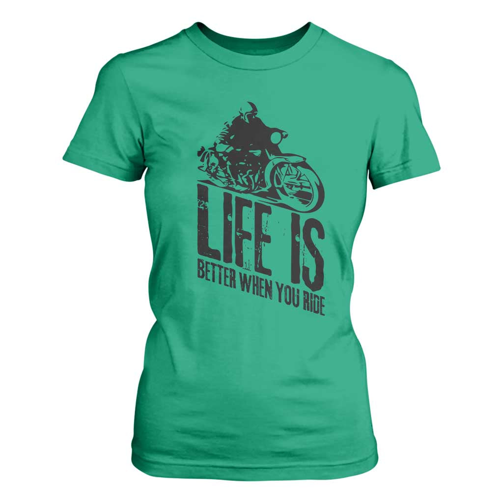 Funny Motorcycle Biker T Shirt For Women Life Is Better When You Ride TS14 Irish Green Print Your Wear