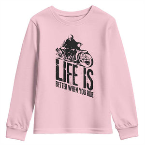 Funny Motorcycle Biker Youth Sweatshirt Life Is Better When You Ride TS14 Light Pink Print Your Wear