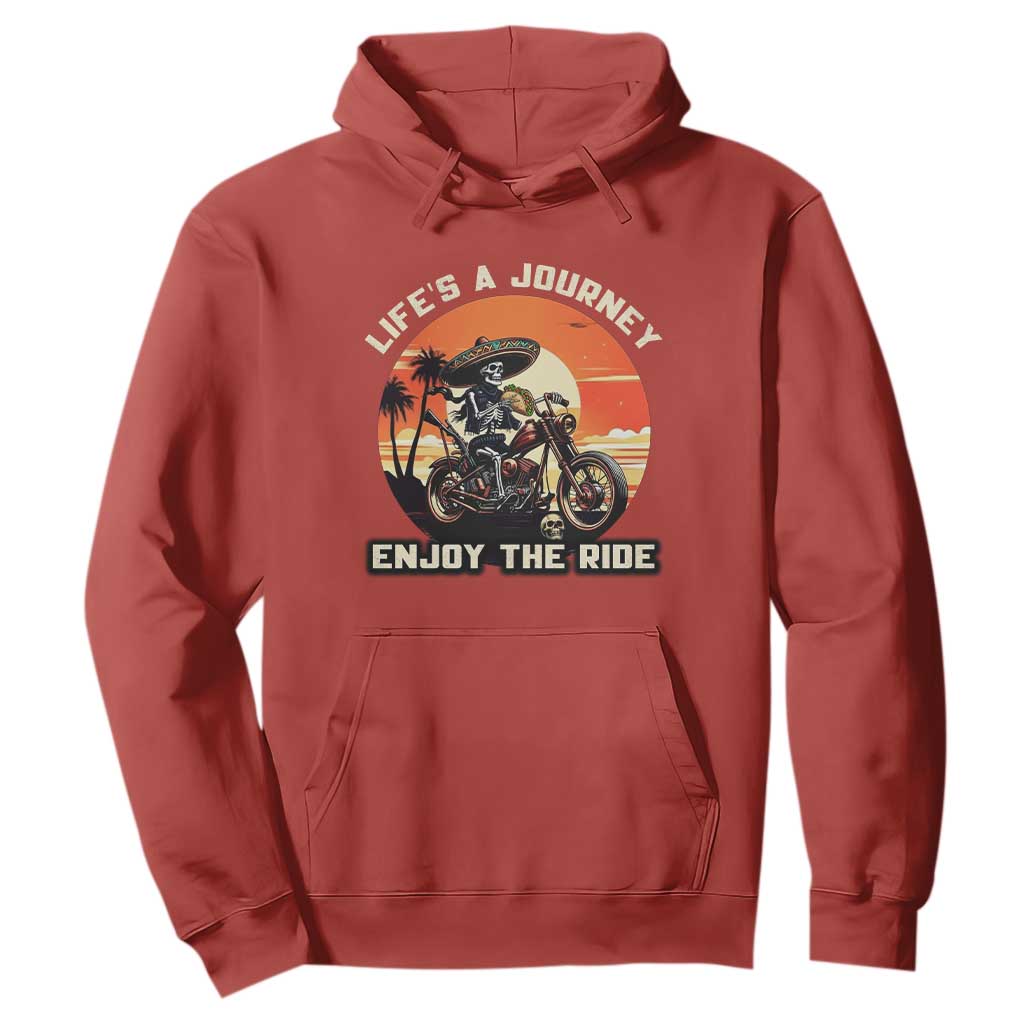 Funny Skeleton Mexican Motorcycle Biker Hoodie Life Is A Journey Enjoy the Ride TS14 Red Print Your Wear