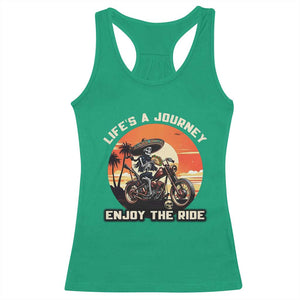 Funny Skeleton Mexican Motorcycle Biker Racerback Tank Top Life Is A Journey Enjoy the Ride TS14 Irish Green Print Your Wear